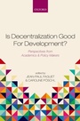 Cover: Is Decentralization Good For Development? - OUP eBook