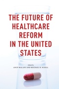 Cover: The Future of Healthcare Reform in the United States - University of Chicago Press