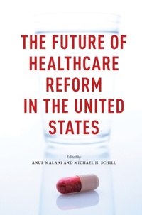Abbildung von: Future of Healthcare Reform in the United States - University of Chicago Press