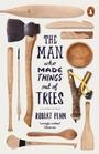 Cover: The Man Who Made Things Out of Trees - Penguin Books Ltd