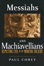 Cover: Messiahs and Machiavellians - University of Notre Dame Press