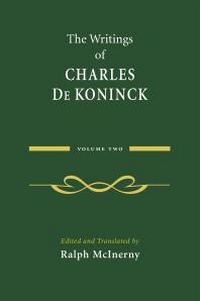 Abbildung von: The Writings of Charles De Koninck - University of Notre Dame Press