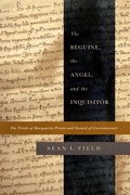 Cover: The Beguine, the Angel, and the Inquisitor - University of Notre Dame Press