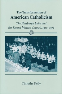 Abbildung von: Transformation of American Catholicism - University of Notre Dame Press
