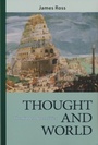 Cover: Thought and World - University of Notre Dame Press