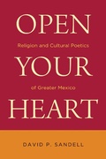 Cover: Open Your Heart - University of Notre Dame Press