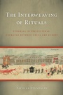 Cover: The Interweaving of Rituals - University of Washington Press