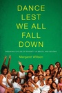 Cover: Dance Lest We All Fall Down - University of Washington Press