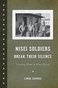 Cover: Nisei Soldiers Break Their Silence - University of Washington Press