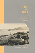 Cover: An Affair with Korea - University of Washington Press