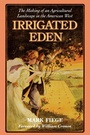 Cover: Irrigated Eden - University of Washington Press