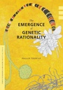 Cover: The Emergence of Genetic Rationality - University of Washington Press