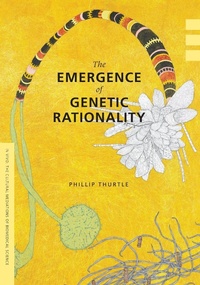 Enlarge image Cover: The Emergence of Genetic Rationality - University of Washington Press