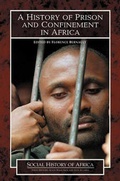 Cover: A History of Prison and Confinement in Africa - Heinemann Educational Books,U.S.