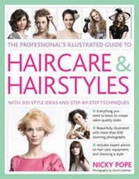 Abbildung von: Professional's Illustrated Guide to Haircare and Hairstyles - Lorenz Books