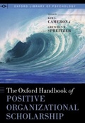 Cover: The Oxford Handbook of Positive Organizational Scholarship - OUP USA