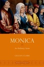 Cover: Monica: An Ordinary Saint - Oxford University Press