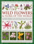 Cover: Illustrated Encyclopedia of Wild Flowers & Flora of the World - Lorenz Books