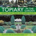 Cover: Topiary in the Garden - Lorenz Books