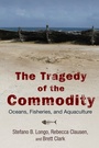 Cover: Tragedy of the Commodity - Rutgers University Press
