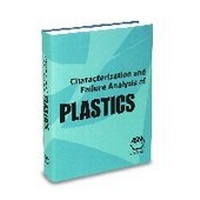 Enlarge image Cover: Characterization and Failure Analysis of Plastics - ASM International
