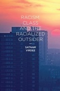 Cover: Racism, Class and the Racialized Outsider - Bloomsbury Academic