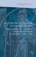 Cover: Accounting at Durham Cathedral Priory - Palgrave Macmillan