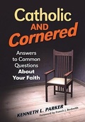 Cover: Catholic and Cornered - Liguori Publications,U.S.