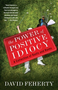 Abbildung von: The Power of Positive Idiocy - Anchor Books