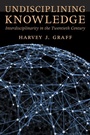Cover: Undisciplining Knowledge - Johns Hopkins University Press