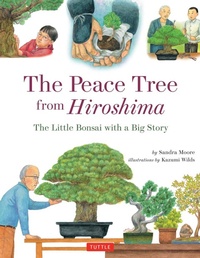 Enlarge image Cover: Peace Tree from Hiroshima - Tuttle Publishing