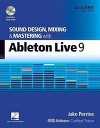 Enlarge image Cover: Sound Design, Mixing and Mastering with Ableton Live 9 - Hal Leonard Corporation