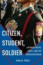 Cover: Citizen, Student, Soldier - New York University Press
