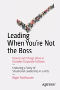 Cover: Leading When You're Not the Boss - APress