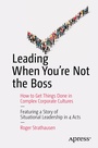 Cover: Leading When You're Not the Boss - APress