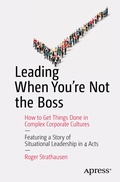 Cover: Leading When You're Not the Boss - APress