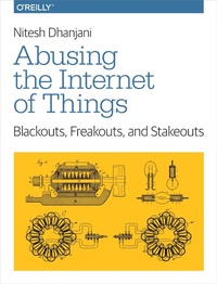 Enlarge image Cover: Abusing the Internet of Things - O'Reilly