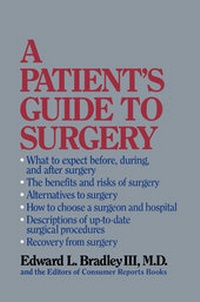 Abbildung von: A Patient's Guide to Surgery - University of Pennsylvania Press