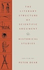 Cover: The Literary Structure of Scientific Argument - University of Pennsylvania Press