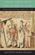 Cover: Urban Assimilation in Post-Conquest Wales - University of Wales Press