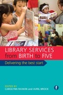 Cover: Library Services from Birth to Five - Facet Publishing