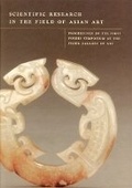 Cover: Scientific Research in the Field of Asian Art - Archetype Publications Ltd