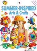 Cover: Summer Inspired Arts & Crafts - Nanook Books Ltd
