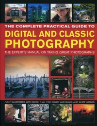 Abbildung von: Complete Practical Guide to Digital and Classic Photography - Lorenz Books