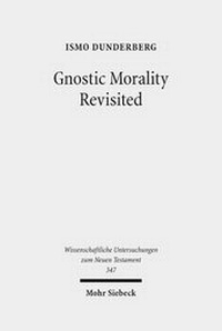 Abbildung von: Gnostic Morality Revisited - Mohr Siebeck