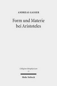 Abbildung von: Form und Materie bei Aristoteles - Mohr Siebeck