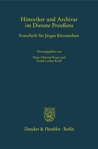 Abbildung von: Historiker und Archivar im Dienste Preußens. - Duncker & Humblot