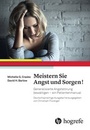 Cover: Meistern Sie Angst und Sorgen! - Hogrefe