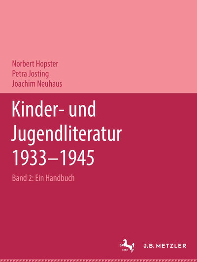 Abbildung von: Kinder- und Jugendliteratur 1933-1945 - J.B. Metzler