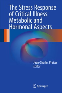 Abbildung von: The Stress Response of Critical Illness: Metabolic and Hormonal Aspects - Springer